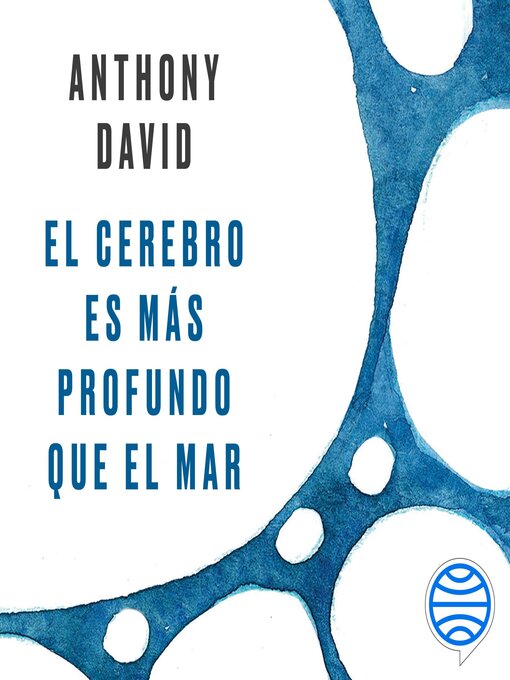 Title details for El cerebro es más profundo que el mar by Anthony David - Available